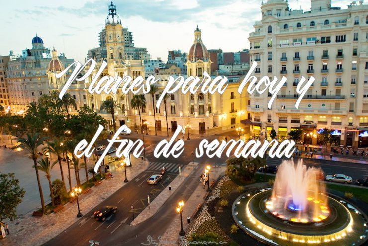 este fin de semana en valencia