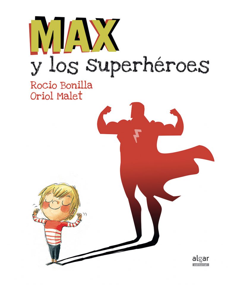 Max y los superhéroes