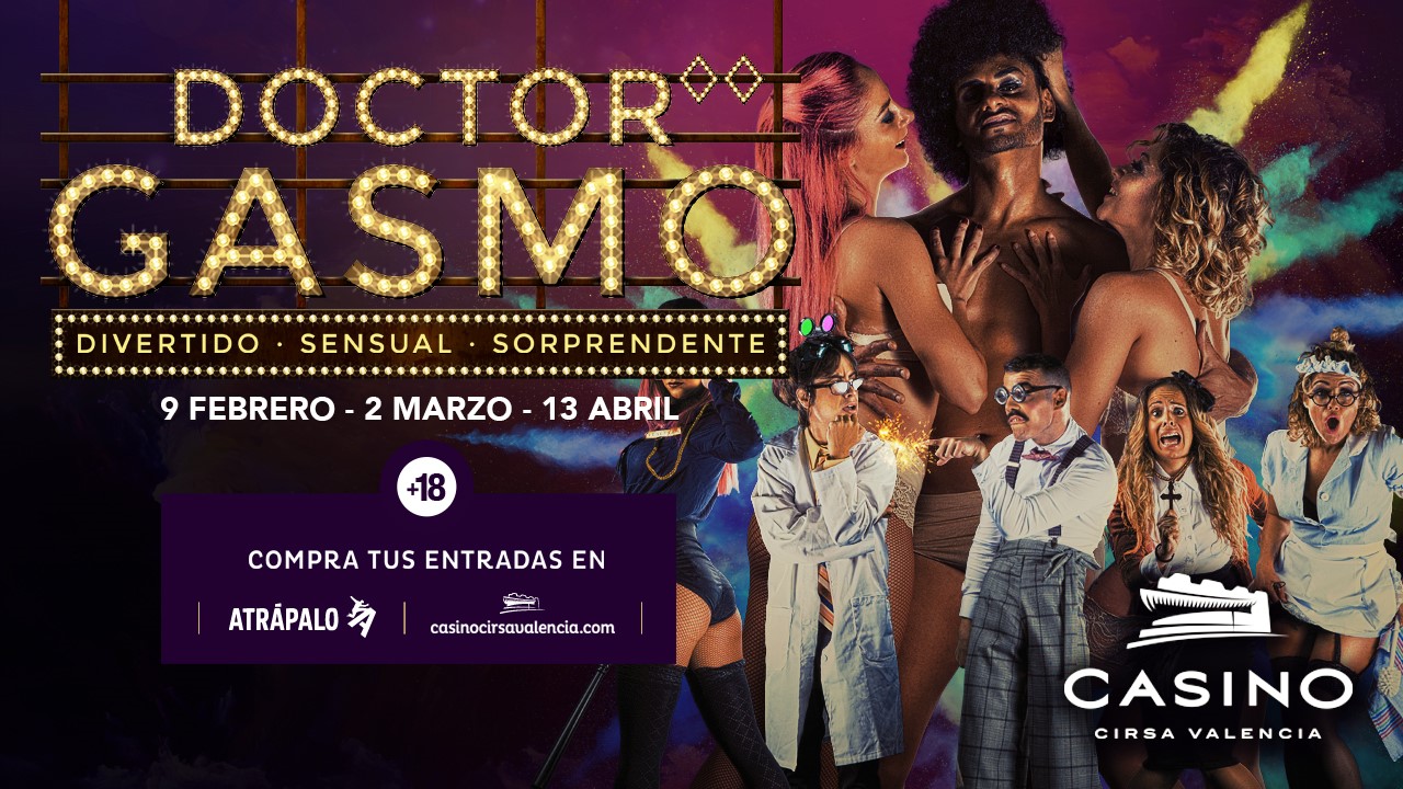 Doctor Gasmo en Casino Cirsa