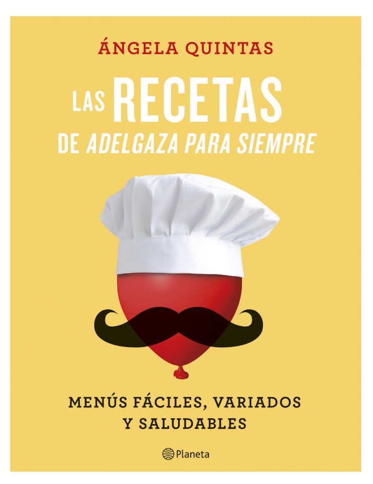 angela quintas, libro: Las recetas de Adelgaza para siempre: Menús fáciles, variados y saludables.