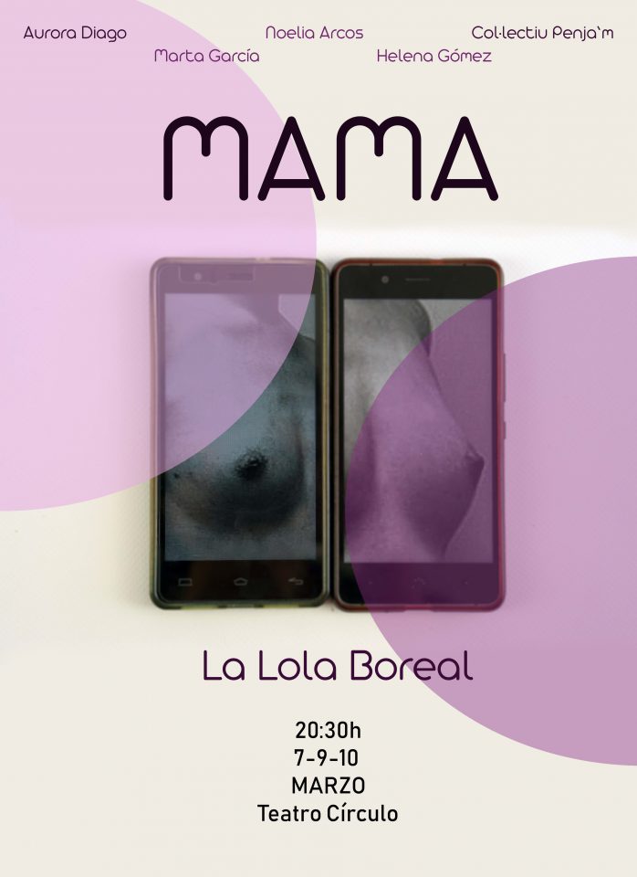 La Lola Boreal, MAMA