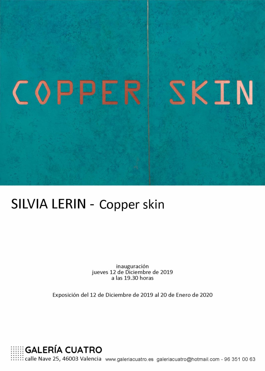 La pintora valenciana Silvia Lerín, inaugurar su último trabajo 'Copper skin' en la Galería Cuatro en Valencia el 12 de Diciembre a las 7.30 h. 