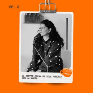 Soul Podcast La Maria